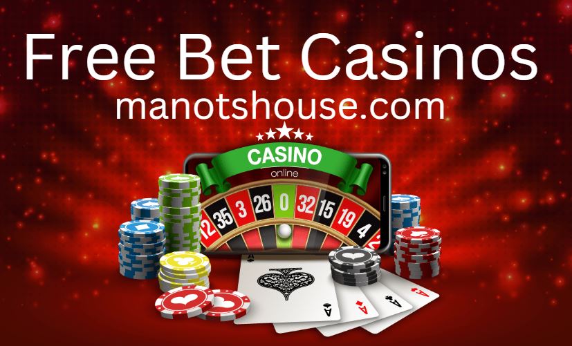 Free Bet Casinos